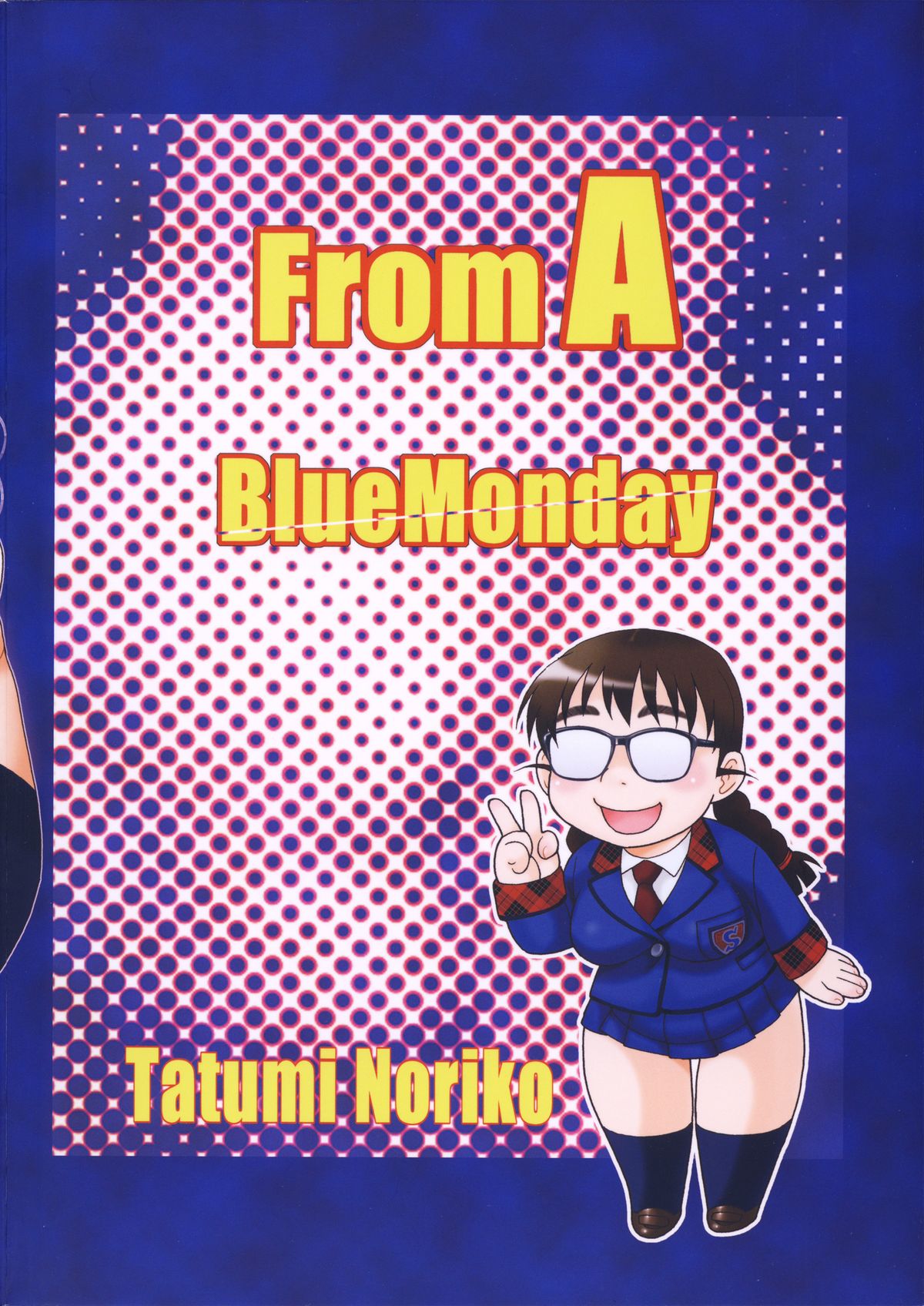 (C87) [BlueMonday (しのざき嶺)] FromA