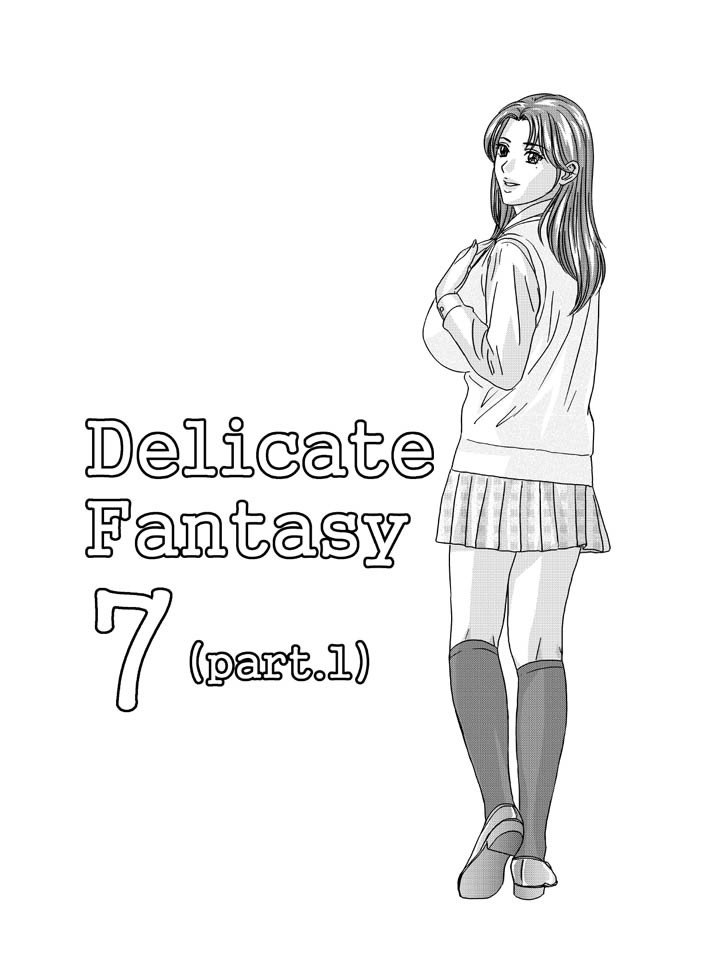 (C81) [D-LOVERS (にしまきとおる)] DELICATE FANTASY 7 (part.1)